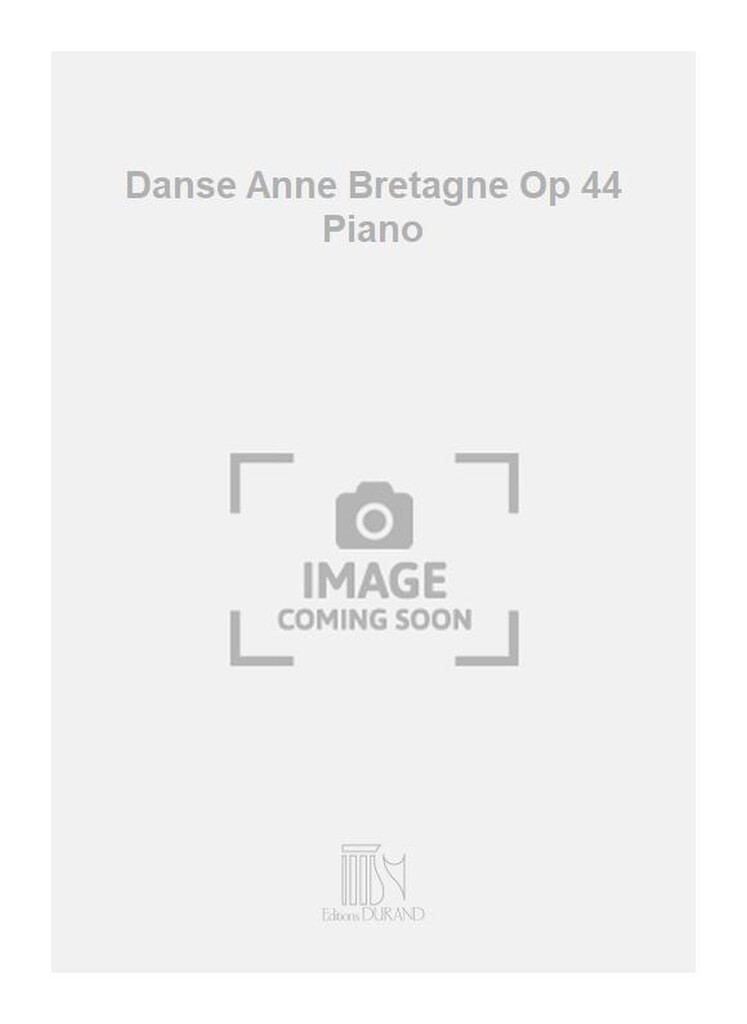 Danse Anne Bretagne Op 44 Piano